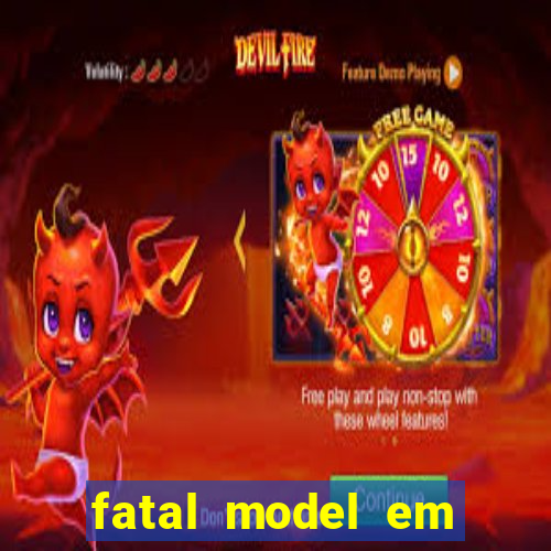 fatal model em porto nacional